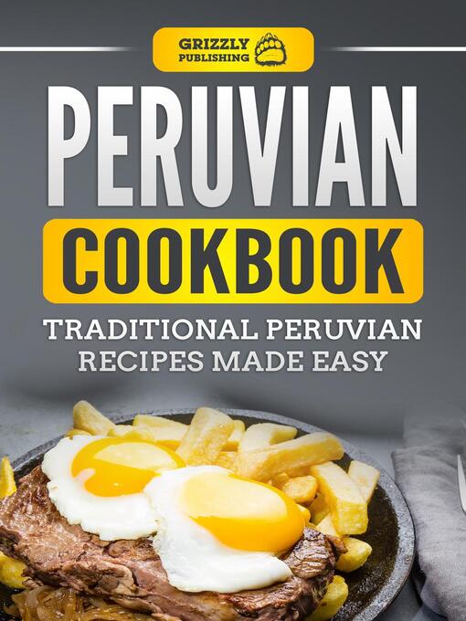 Title details for Peruvian Cookbook by Grizzly Publishing - Available